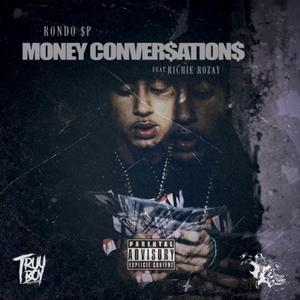 Money Conversations (feat. Richie Rozay)