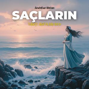 Saçların (Anatolian Türkçe Rock)