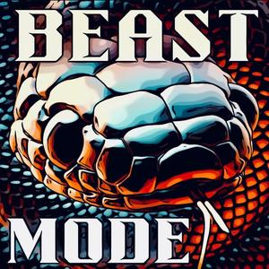 BEAST MODE