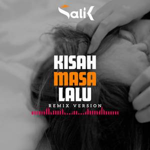 Kisah Masa Lalu (Remix)