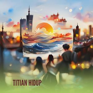 Titian Hidup (Remastered 2023)