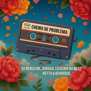 Cheiro de Problema (Remix)