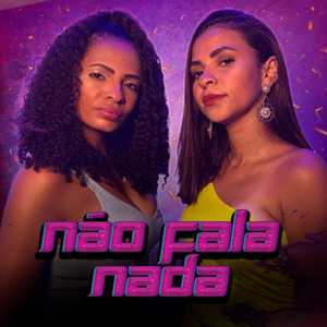 Não Fala Nada