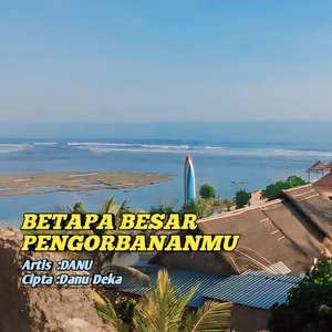 Betapa Besar Pengorbananmu