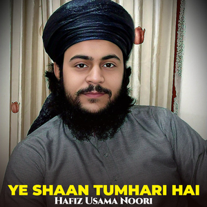 Ye Shaan Tumhari Hai