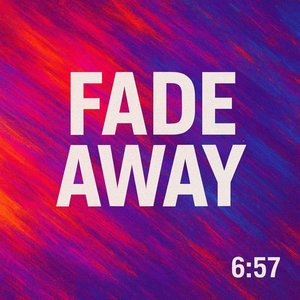 Fade Away