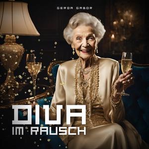 Diva im Rausch