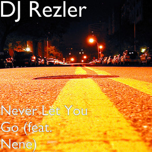 Never Let You Go (feat. Nene)
