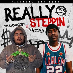 Really Steppin (feat. Ssrichh33)