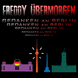 Gedanken an Berlin