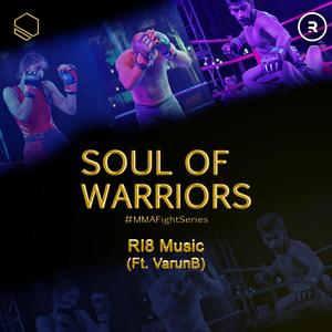 Soul of Warriors (Them Song) [feat. VarunB]