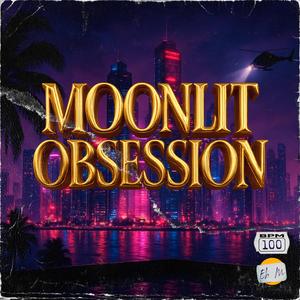 Moonlit Obsession