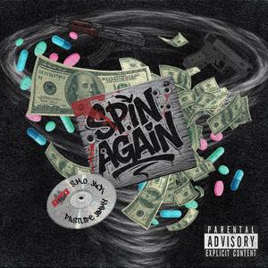 Spin Again (feat. Fastlife Jimmy2.0 & S.M.O. Jack)