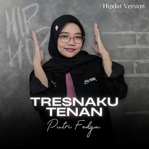 Tresnaku Tenan (Hipdut Version)
