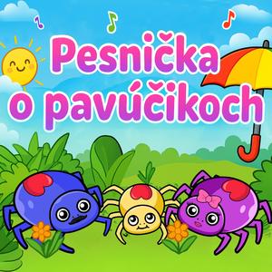 Pesnička o pavúčikoch