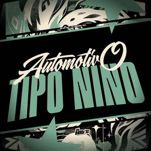 Automotivo Tipo Nino