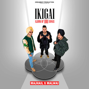 Majhail X Malwai (From The Album "ikigai")