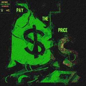 Pay The Price (feat. Adott Hilfiger & Lil Marcus)
