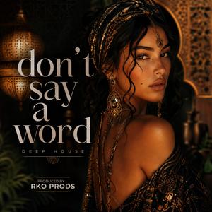 Don't say a word