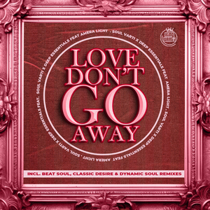 Love Don't Go Away (Instrumental Mix)