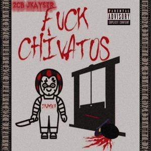 **** Chivatos
