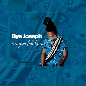 bye joseph xikorokoro