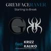 Greyfaceraver - Starting to Break (feat. Krizz Kaliko)