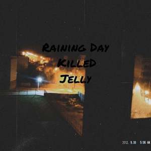 Raining Day（feat Jelly） 伴奏