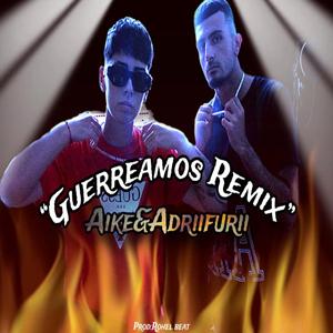 Guerreamos (Remix)