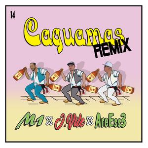 Caguamas (feat. J. Vile & AreEss3) (Remix)