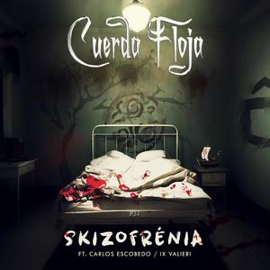 Skizofrenia (feat. Carlos Escobedo & Ix Valieri)