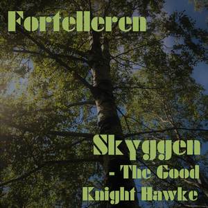 Skyggen (The Good Knight Hawke)