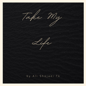 Take My Life