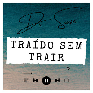 Traído Sem Trair