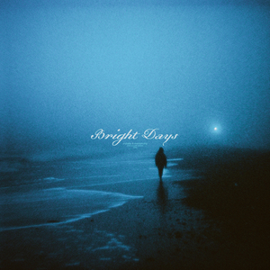 bright days (slowed + reverb)