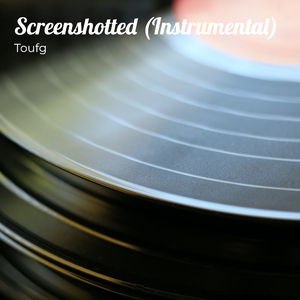 Screenshotted (Instrumental)