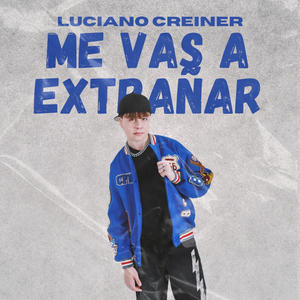 Me Vas a Extrañar