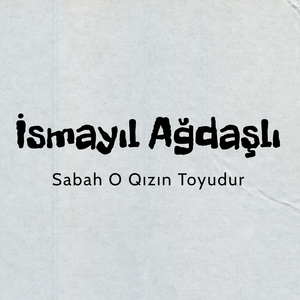 Sabah O Qızın Toyudur