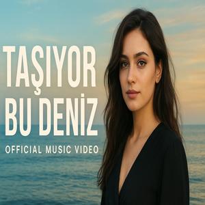 TAŞIYOR BU DENİZ