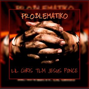Problematiko (feat. Jesus Ponce)