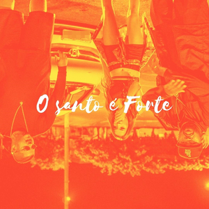 O Santo É Forte