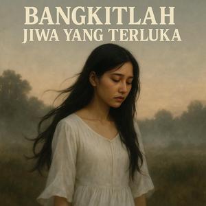 Bankitlah Jiwa Yang Terluka