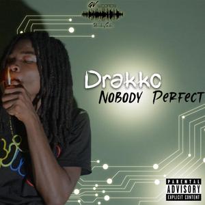 Nobody Perfect (feat. Drakko)