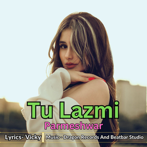 Tu Lazmi