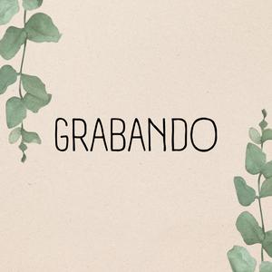 Grabando