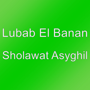 Sholawat Asyghil