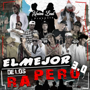 El Mejor De los Rapero 3.0