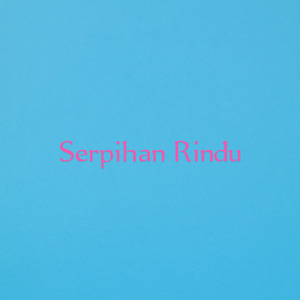 Serpihan Rindu