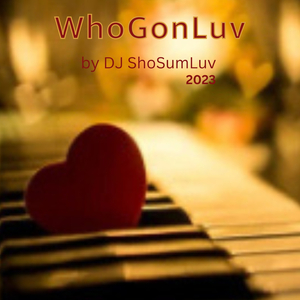 WhoGonLuv