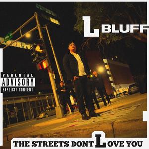 The Streets Don't Love You